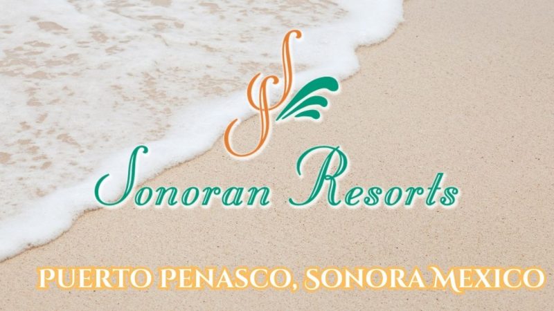Sonoran Resorts Rocky Point Mexico